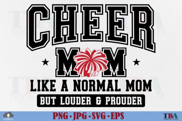 Cheer Mom SVG, Cheerleader Mama PNG Graphics and T-Shirt Designs