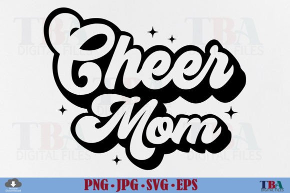 Cheer Mom SVG Cheerleader PNG Retro Mama Graphics and T-Shirt Designs