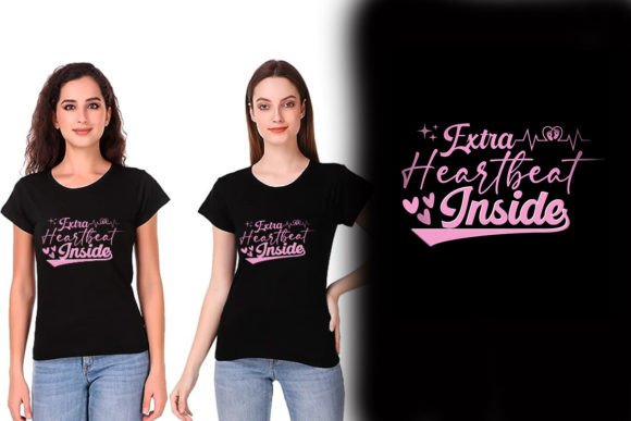 Extra Heartbeat Pregnancy Valentine’s Graphics and T-Shirt Designs