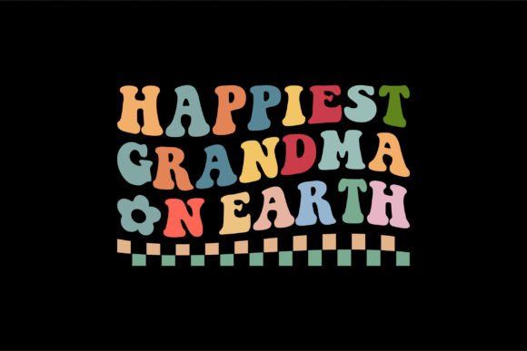 Happiest Grandma on Earth Graphics and T-Shirt Designs Review