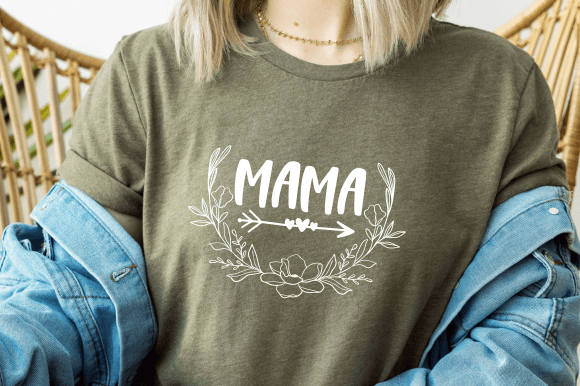Mama SVG File, Mom Svg File, Mama Floral Graphics and T-Shirt Designs