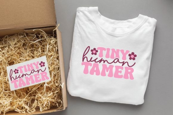 Tiny Human Tamer Mom Svg Png Design Graphics and T-Shirt Designs