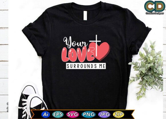 YOUR LOVE SURROUNDS ME Graphics and Crafts Review